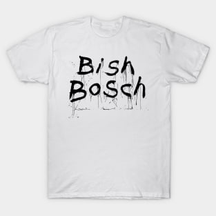 scott walker bish bosch T-Shirt